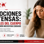 Emociones Intensas: Lo Que Tu Cuerpo Intenta Decirte