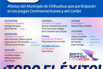 Chihuahua aporta 18 atletas a la delegación mexicana en los Juegos Centroamericanos y del Caribe